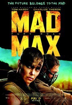 Mad Max Fury Road movie poster with Tom Hardy and Charlize Theron